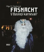 Fasnacht - Olga V. Cieslarová