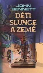 Děti slunce a země - John Bennett, Andrej Sujetov Kostić