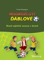 Modrožlutí ďáblové Snad nejtěžší sezona v životě - Frauke Nahrgangová, Betina Gotzen-Beeková
