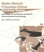 Sensing Space - Franziska Eidner, Nadin Heinich