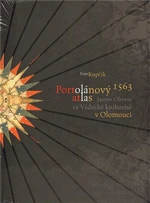 Portolánový atlas Jaume Olivese (1563) ve Vědecké knihovně v Olomouci - Ivan Kupčík