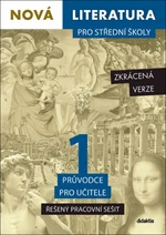 Nová literatura pro střední školy 1 Průvodce pro učitele – Zkrácená verze