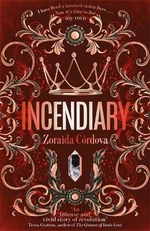 Incendiary (Hollow Crown) - Zoraida Córdova