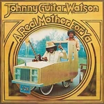 Johnny Guitar Watson - A Real Mother For Ya (180 g) (White Coloured) (LP)