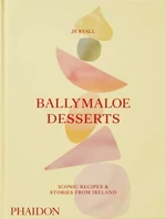Ballymaloe Desserts. Iconic Recipes and Stories from Ireland - David Tanis, JR Ryall