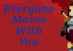 Everyone Moves With You Steam CD Key