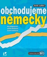 Obchodujeme německy - 6.vydání - Věra Höppnerová, Jarmila Matěnová, Zuzana Gelnarová