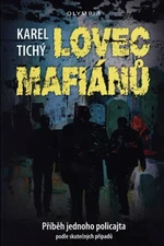 Lovec mafiánů - Karel Tichý