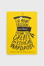 Kniha Bonnier Books Ltd Fix Your Fashion, Laura Strutt