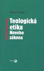 Teologická etika Nového zákona - Eduard Lohse