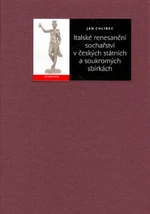 Italské renesanční sochařství - Jan Chlíbec