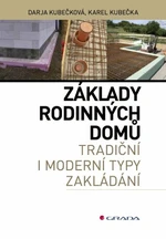 Základy rodinných domů - Karel Kubečka, Darja Kubečková - e-kniha