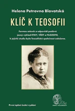 Klíč k teosofii - Helena Petrovna Blavatská