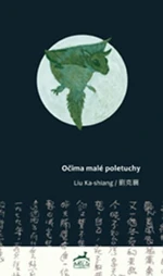 Očima malé poletuchy - Liu Ka-shiang