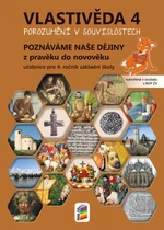 Vlastivěda 4 - Poznáváme naše dějiny - Z pravěku do novověku (učebnice)