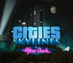 Cities: Skylines + After Dark DLC EU Steam CD Key