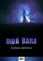 Divá Bára - Božena Němcová - e-kniha