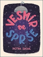 Vesmír ve sprše - Petra Suchá