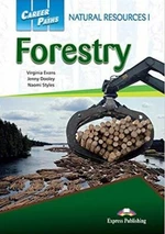 Career Paths Natural Resources I - Forestry - SB + cross-platform application - Jenny Dooley, Virginia Evans, Naomi Styles