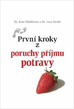 První kroky z poruchy příjmu potravy - Jane Smith, Kate Middleton