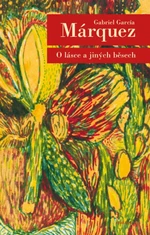 O lásce a jiných běsech - Gabriel García Márquez