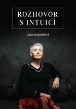 Rozhovor s intuicí - Jana Kočendová - e-kniha