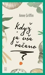 Když je vše řečeno - Griffin Anne