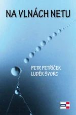 Na vlnách netu - Petr Petříček, Luděk Švorc