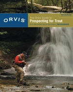 Orvis Guide to Prospecting for Trout, New and Revised