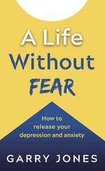 A Life Without Fear