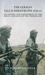 The German Fallschirmtruppe 1936-41 (Revised edition)