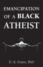 Emancipation of a Black Atheist