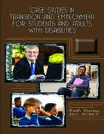 Case Studies in Transition and Employment for Students and Adults with Disabilities