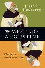 The Mestizo Augustine