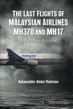 Last Flights Of Malaysian Airlines Mh370 And Mh17, The
