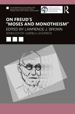 On Freudâs âMoses and Monotheismâ