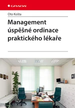 Management úspěšné ordinace praktického lékaře, Košta Oto