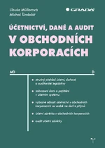 Kniha: Účetnictví, daně a audit v obchodních korporacích od Müllerová Libuše Kniha: Účetnictví, daně a audit v obchodních korporacích od Müllerová Libuše
