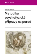 Metodika psychofyzické přípravy na porod,Metodika psychofyzické přípravy na porod, Bašková Martina