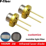 Customize 940 nm laser diode high-power 2W infrared invisible night vision complementary laser device D: 9mm