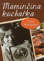 Maminčina kuchařka - Luba Skořepová