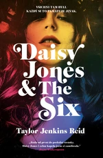 Daisy Jones & The Six - Taylor Jenkins Reid