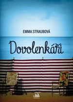 Dovolenkáři (Defekt) - Emma Straubová