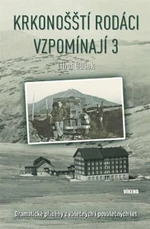 Krkonošští rodáci vzpomínají 3 - Libor Dušek