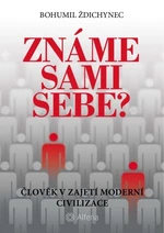 Známe sami sebe? - Bohumil Ždichynec - e-kniha