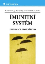 Imunitní systém - Miroslav Ferenčík, Jozef Rovenský, Yehuda Shoenfeld, Vladimír Maťha - e-kniha