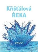 Křišťálová řeka - Daggy