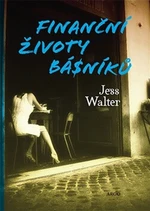 Finanční životy básníků - Jess Walter