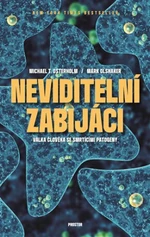 Neviditelní zabijáci - Mark Olshaker, Michael T. Osterholm