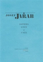 Amerika u nás a v nás - Josef Jařab